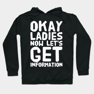 Okay ladies now let's get information Hoodie